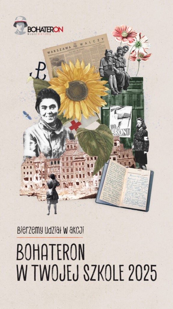 Plakat informujący o udziale w akcji "BohaterON w Twojej Szkole 2025". Plakat jest w stylu kolażu i zawiera elementy historyczne związane z Powstaniem Warszawskim: logo akcji "BohaterON" w lewym górnym rogu, archiwalne zdjęcia Powstańców, zniszczone budynki, fragmenty gazet "Warszawa Walczy", a także elementy roślinne (słonecznik, maki) i otwarty, zapisany notatnik. Na dole tekst: "Bierzemy udział w akcji BOHATERON W TWOJEJ SZKOLE 2025".